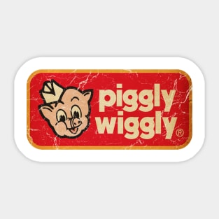 Piggly Wiggly yesss Sticker